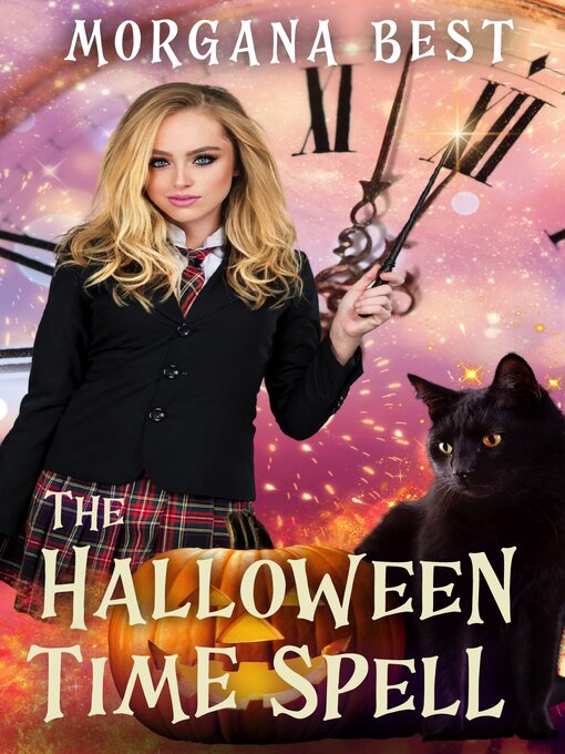 Title details for The Halloween Time Spell by Morgana Best - Available